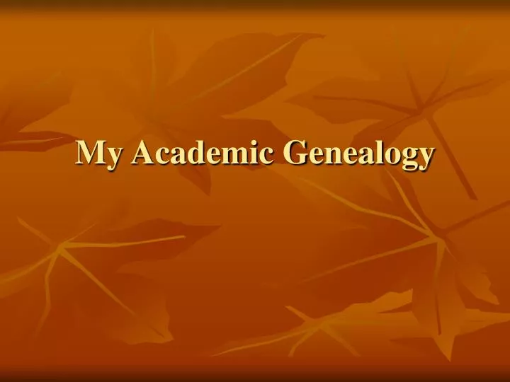 my academic genealogy