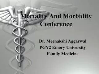 Mortality And Morbidity Conference