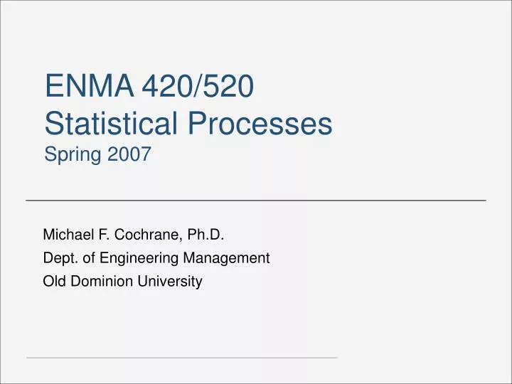 enma 420 520 statistical processes spring 2007
