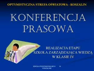 optymistyczna strefa o wiatowa koszalin