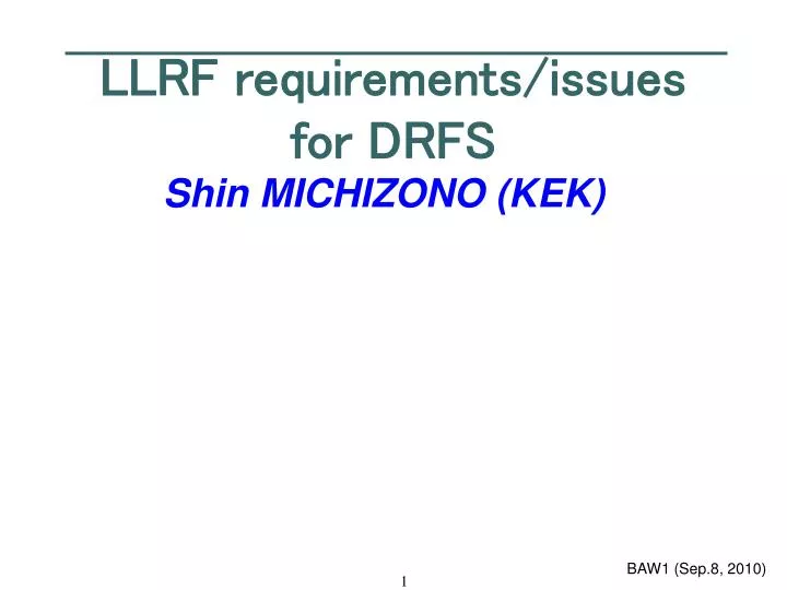 llrf requirements issues for drfs