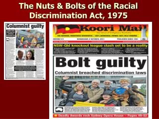 The Nuts &amp; Bolts of the Racial Discrimination Act, 1975