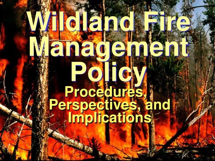 wildland fire management policy