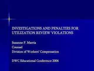 INVESTIGATIONS AND PENALTIES FOR UTILIZATION REVIEW VIOLATIONS