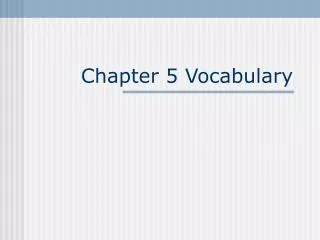 chapter 5 vocabulary