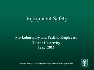 Equipment Safety