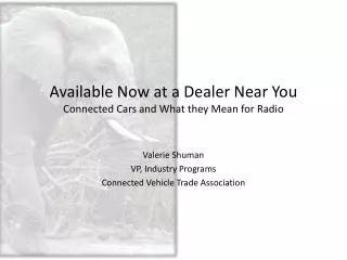 Available Now at a Dealer Near You Connected Cars and What they Mean for Radio