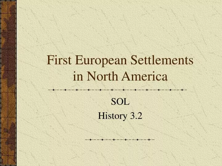 first european settlements in north america