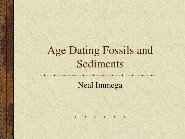 age dating fossils and sediments