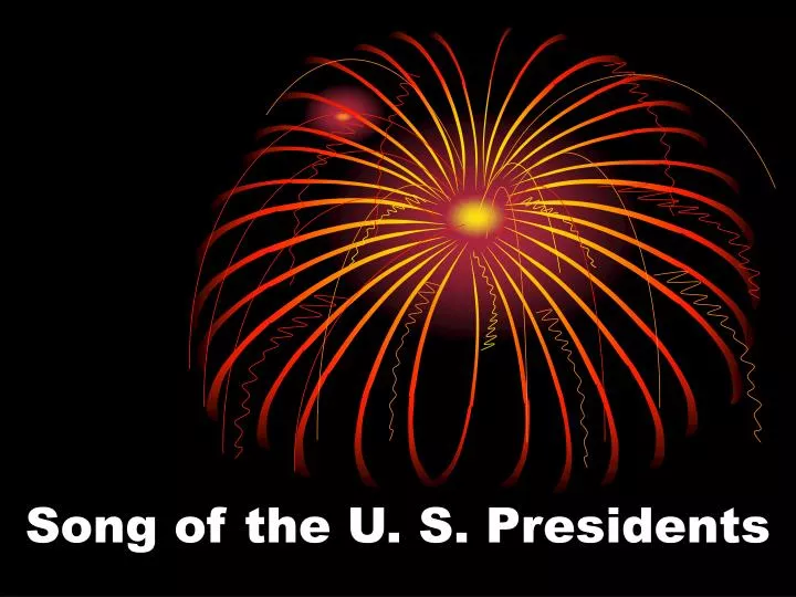 song of the u s presidents