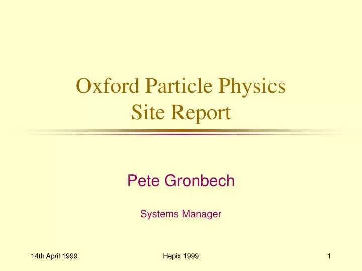 oxford particle physics site report