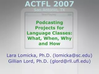 Podcasting Projects for Language Classes: What, When, Why and How