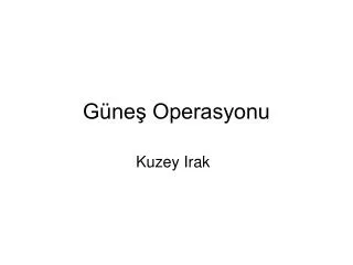 g ne operasyonu