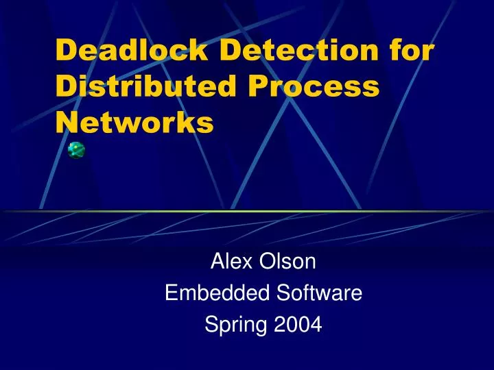 deadlock detection for distributed process networks