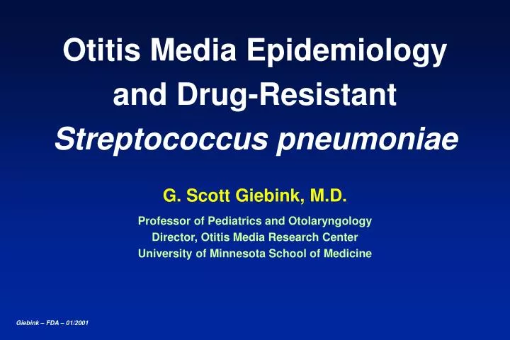 otitis media epidemiology and drug resistant streptococcus pneumoniae