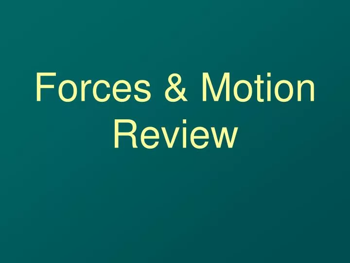 forces motion review
