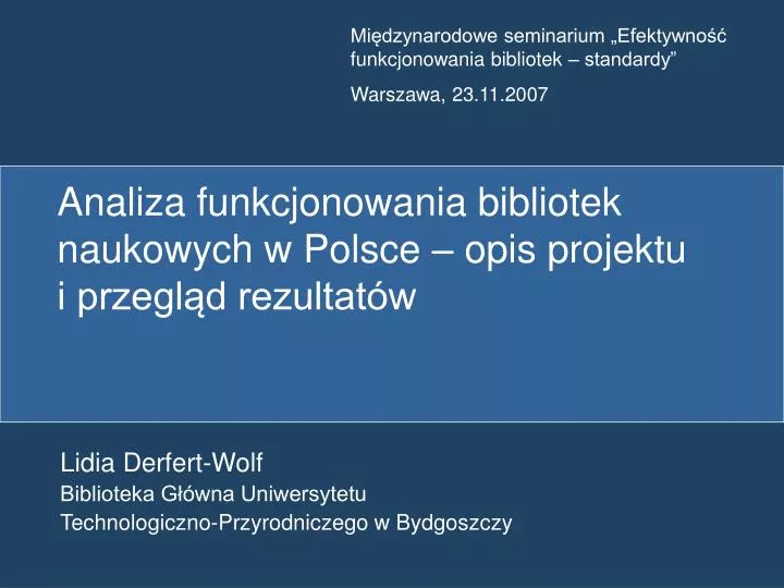 analiza funkcjonowania bibliotek naukowych w polsce opis projektu i przegl d rezultat w