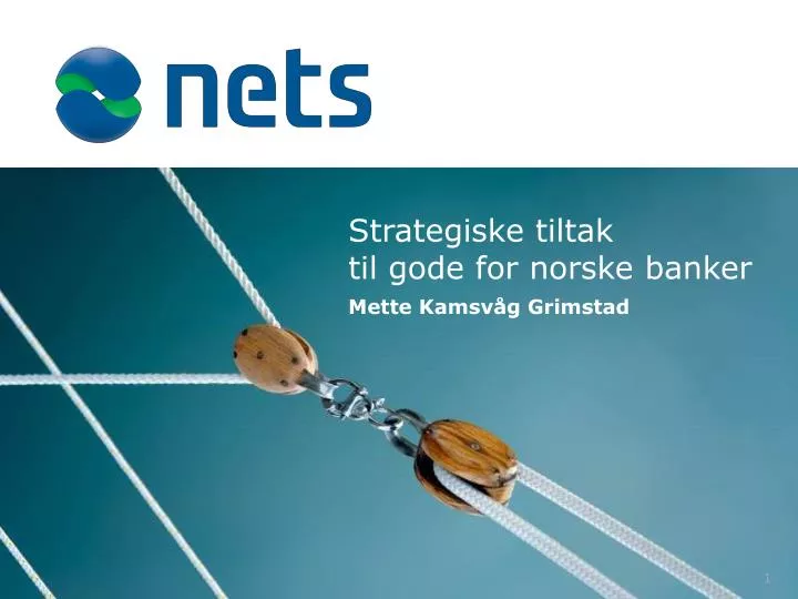strategiske tiltak til gode for norske banker