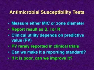 Antimicrobial Susceptibility Tests