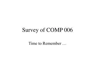 Survey of COMP 006