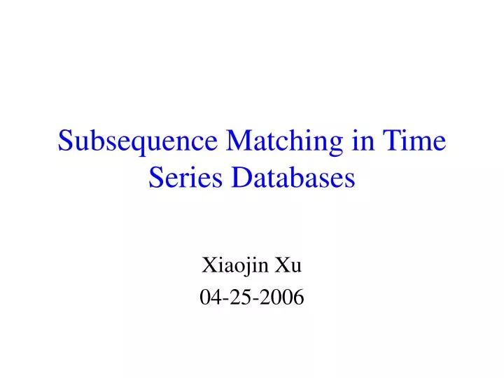subsequence matching in time series databases