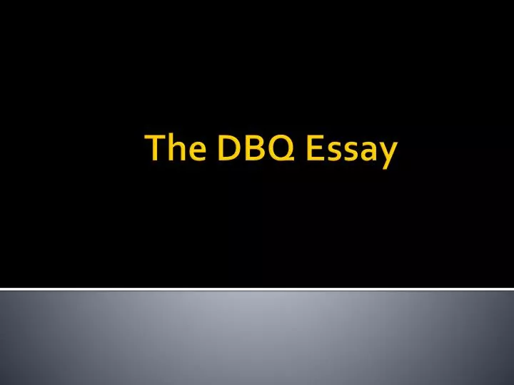 the dbq essay