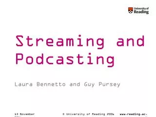 Streaming and Podcasting