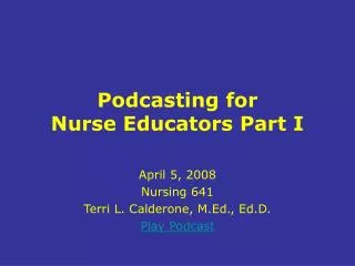 Podcasting for Nurse Educators Part I