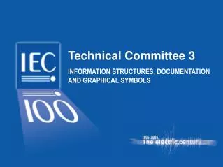 Technical Committee 3 INFORMATION STRUCTURES, DOCUMENTATION AND GRAPHICAL SYMBOLS