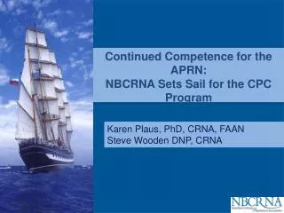 Continued Competence for the APRN: NBCRNA Sets Sail for the CPC Program