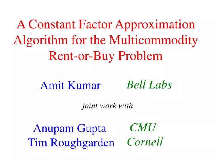 a constant factor approximation algorithm for the multicommodity rent or buy problem