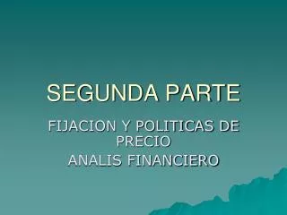 segunda parte