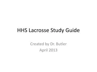 HHS Lacrosse Study Guide