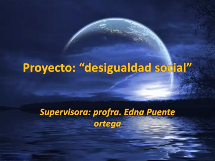 proyecto desigualdad social