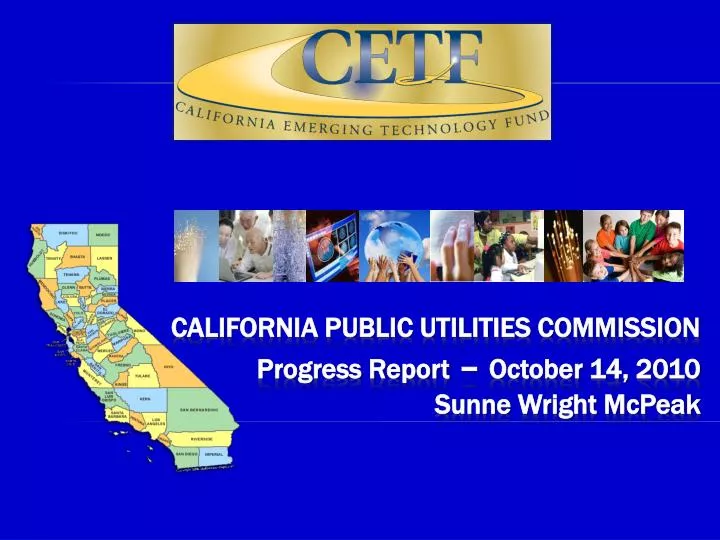 california public utilities commission progress report october 14 2010 sunne wright mcpeak