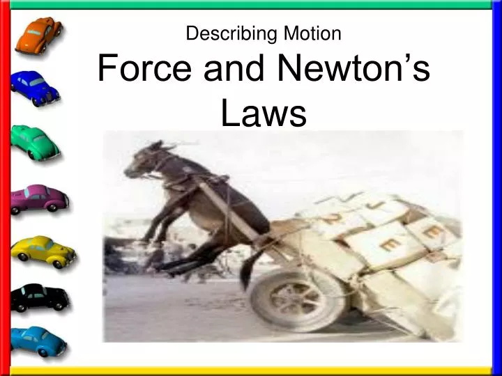 describing motion force and newton s laws
