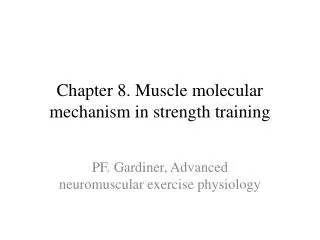 Chapter 8. Muscle molecular mechanism in strength training