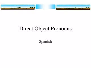 Direct Object Pronouns