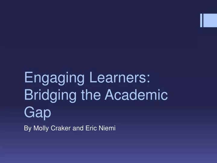 engaging learners bridging the academic gap