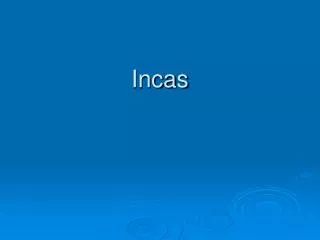 Incas