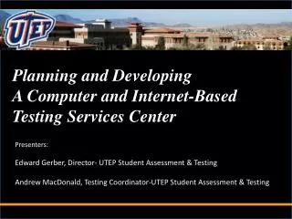 Planning and Developing A Computer and Internet-Based Testing Services Center