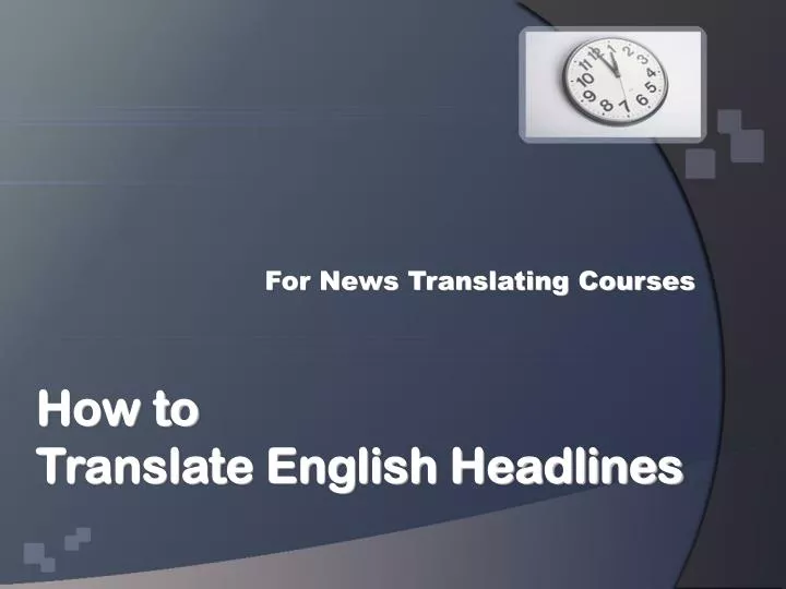 how to translate english headlines