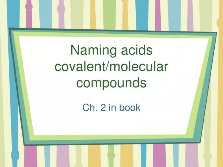 naming acids covalent molecular compounds
