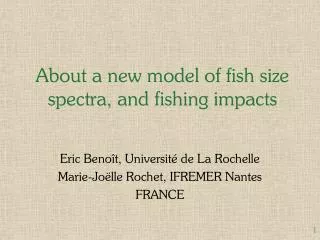 About a new model of fish size spectra, and fishing impacts