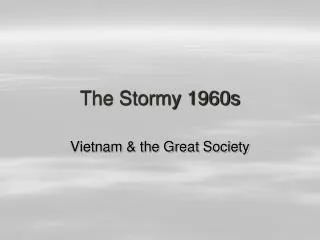 The Stormy 1960s