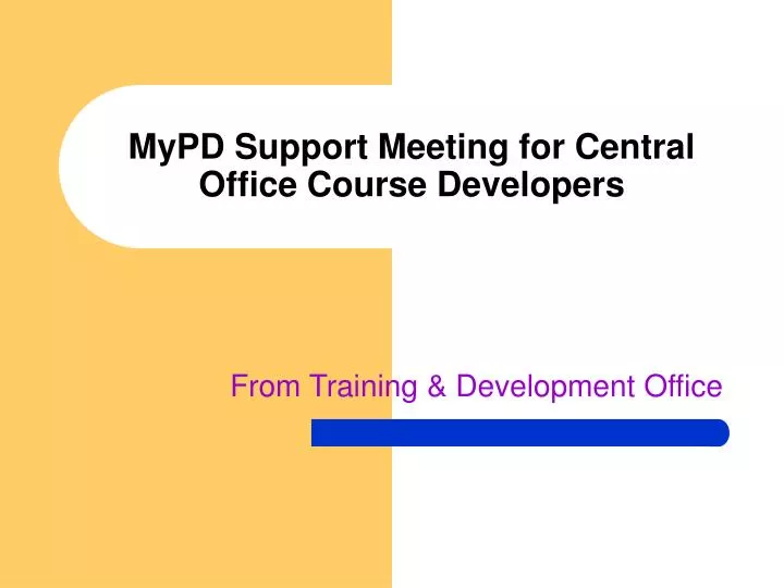 mypd support meeting for central office course developers
