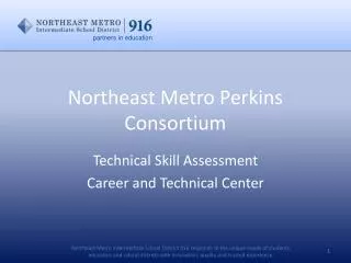 Northeast Metro Perkins Consortium