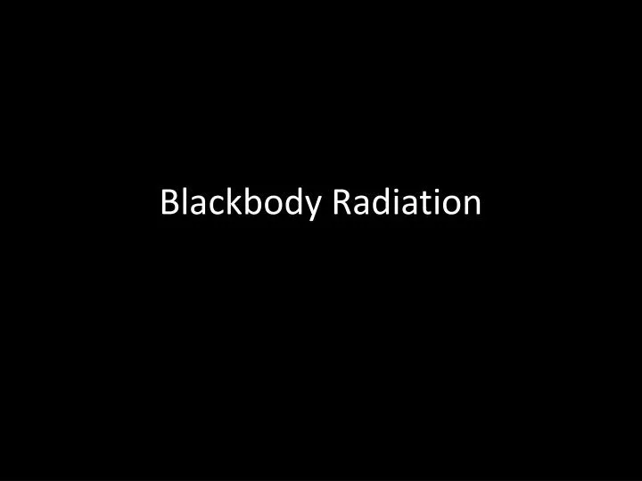 blackbody radiation