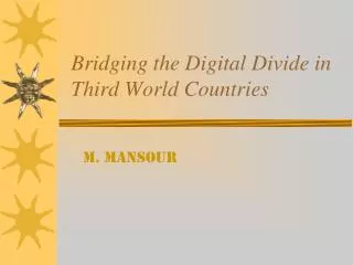 Bridging the Digital Divide in Third World Countries