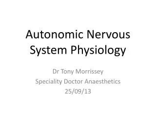 Autonomic Nervous System Physiology